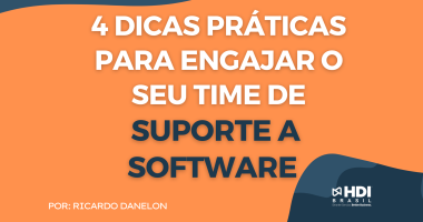 4 dicas para engajar o seu time de suporte a software